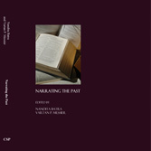 Narrating the Past: Cambridge Scholars Press, 2007
